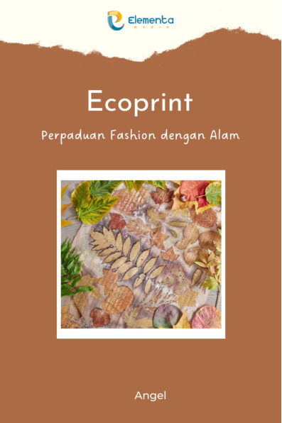 Sampul buku Ecoprint: Perpaduan ...