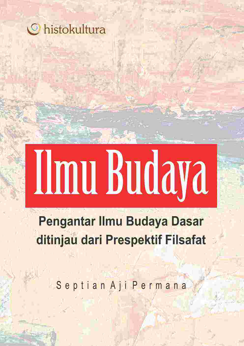 Sampul buku Ilmu Budaya; Pengant...